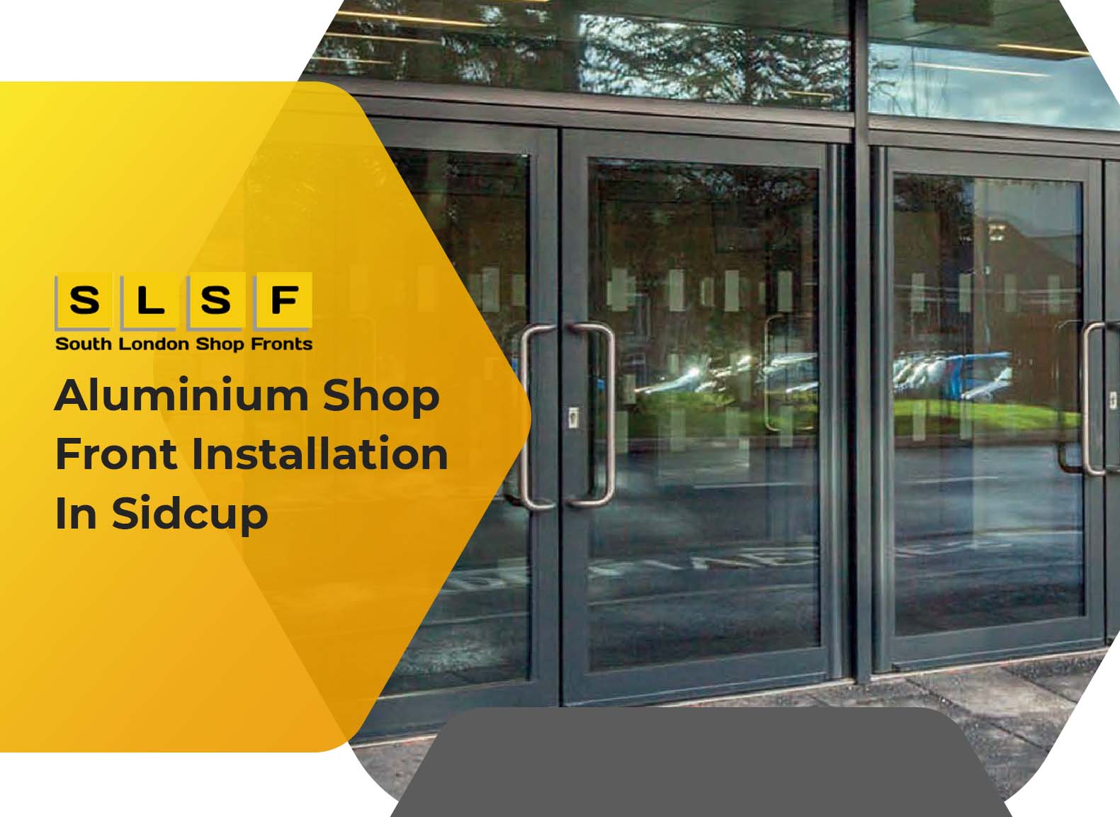 Aluminium Shop Fronts In Sidcup | Top-Notch Quality