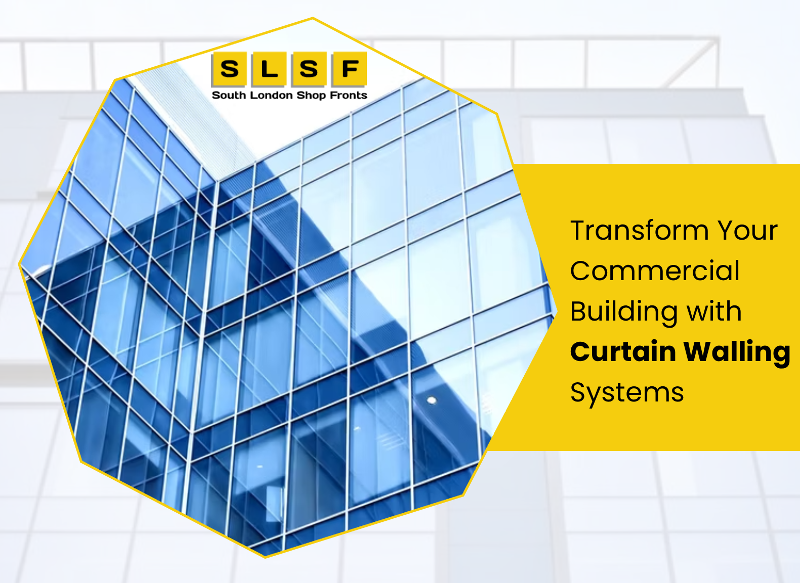 Transform Your Commercial Building with Curtain Walling Systems